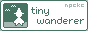 tiny wanderer (npckc) tiny wanderer (npckc)